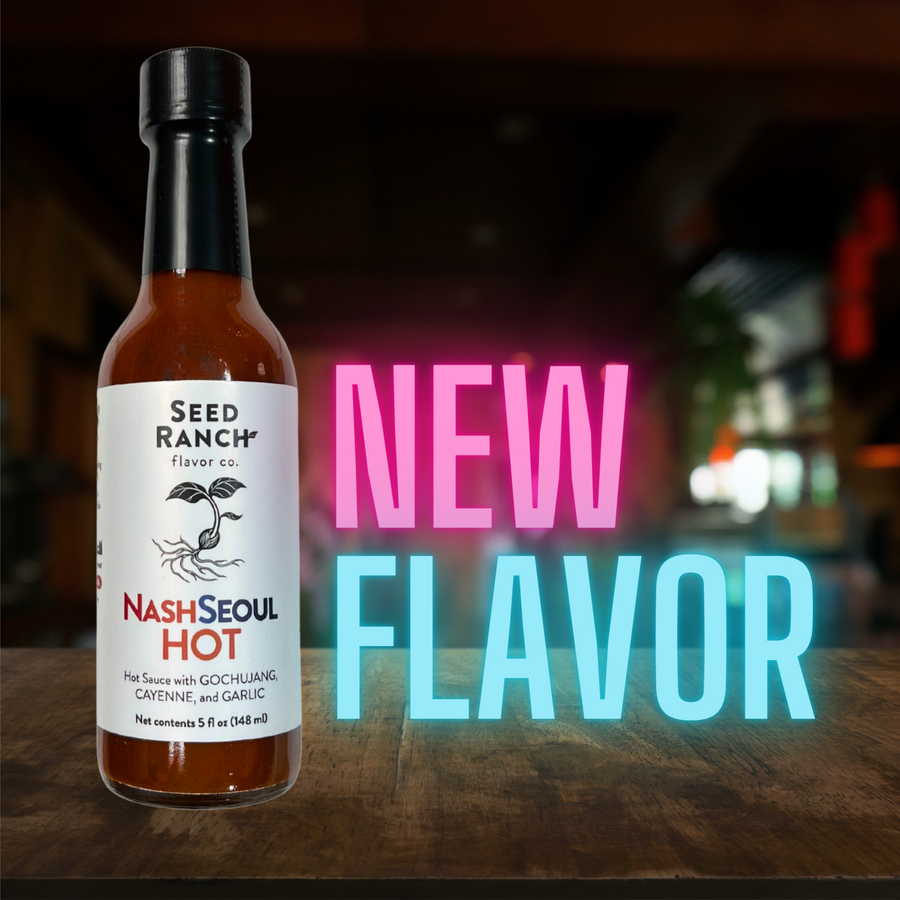 Seed Ranch Flavor Co, The NashSeoul and Nashville Hot Sauce,  two legendary flavors in one sauce.